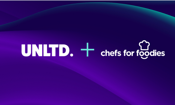 UNLTD. + Chefs for Foodies