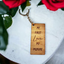 Keyring - My First Love - My Mummy - Rectangular Shape